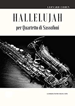 Hallelujah per Quartetto di Sassofoni