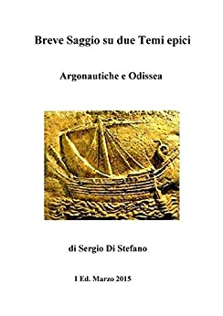 Un breve saggio su due temi epici: Argonautiche e Odissea