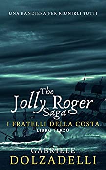 I fratelli della costa (Jolly Roger Vol. 3)