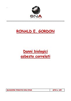 Danni biologici asbesto correlati (QTO – Quaderni Tematici dell’ONA Vol. 109)