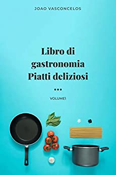 Libro di gastronomia Piatti deliziosi