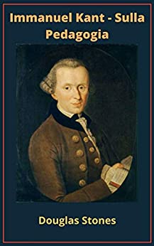 Immanuel Kant – Sulla Pedagogia