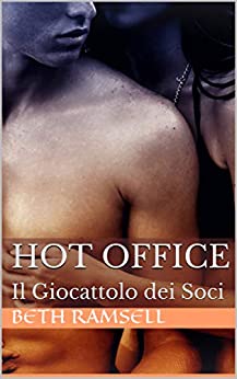 Hot Office : Il Giocattolo dei Soci (McBrite Vol. 1)