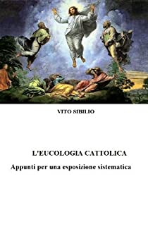 L’Eucologia cattolica. Appunti per una esposizione sistematica. (C Project Vol. 4)