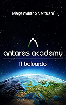 Antares Academy: Il Baluardo