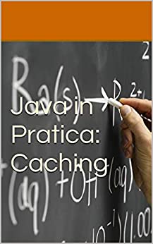 Java in Pratica: Caching