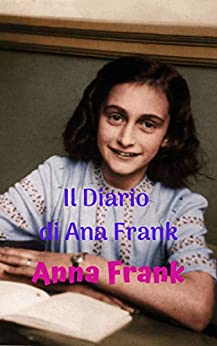 Il Diario di Ana Frank: Una ragazza che racconta nel suo diario íntimo ciò che ha vissuto durante l’Olocausto durante la seconda guerra mondiale.