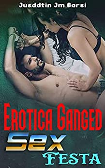 Erotica Ganged Sex – Festa: Storie di sesso da festa impertinente | Sex Night Party | Sesso con i presidenti, storie estremamente sporche e sconce.