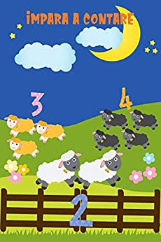 Impara a contare: Impara a contare da 1 a 20 | Insegna i numeri ai bimbi | Divertente libro per imparare a contare con le pecore