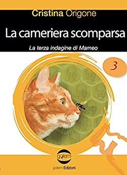 La cameriera scomparsa: La terza indagine di Mameo (Le indagini di Mameo Vol. 3)