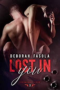 Lost in you (Criminal Love Series Vol. 2)