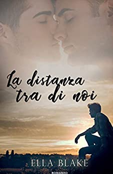 La distanza tra di noi (Close Vol. 2)