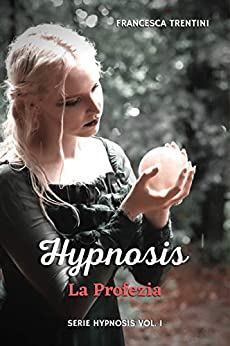 Hypnosis: La profezia