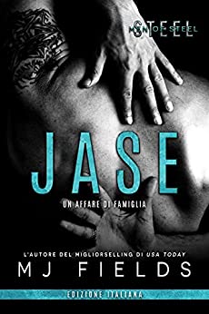 Jase: Un affare di famiglia (Men of Steel (Italian edition) Vol. 1)