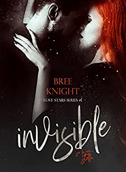 Invisible: Love Stars Series #1