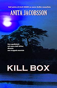KILL BOX (Thriller): Dall’autrice di “Cajo Negro” un nuovo thriller mozzafiato