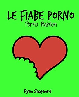 LE FIABE PORNO: PORNO BABILON