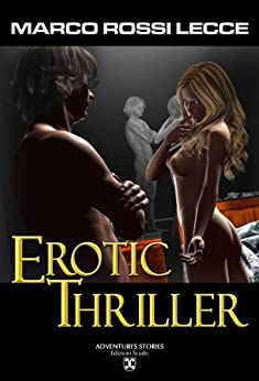 Erotic thriller (Collana Adventures Tales)