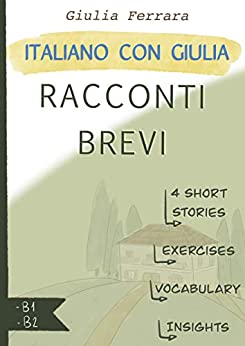 Italiano con Giulia - Racconti brevi