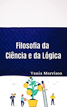 Filosofia da Ciência e da Lógica