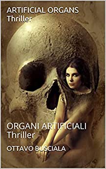 ARTIFICIAL ORGANS Thriller: ORGANI ARTIFICIALI Thriller (1)