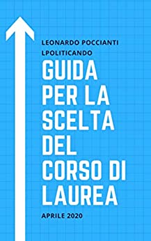 GUIDA PER LA SCELTA DEL CORSO DI LAUREA