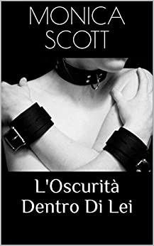 L’Oscurità Dentro Di Lei