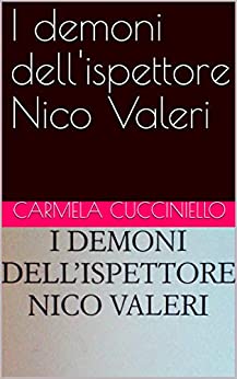 I demoni dell’ispettore Nico Valeri