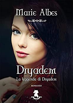 Dryadem: La leggenda di Dryadem – volume 1 (Red Riding Hood Vol. 2)