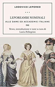 Leporeambi alfabetici: Testo, introduzione e note a cura di Loris Pellegrini