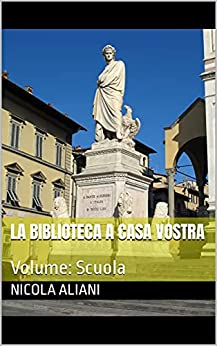 LA BIBLIOTECA A CASA VOSTRA: Volume: Scuola
