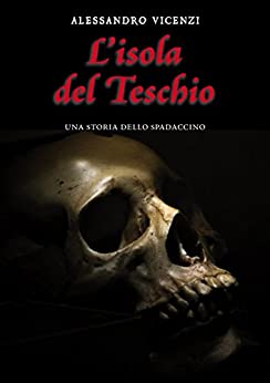 L’isola del Teschio (Storie dello Spadaccino Vol. 1)