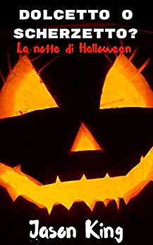 Dolcetto o scherzetto?: La notte di Halloween