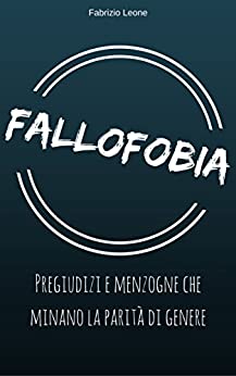 Fallofobia: Pregiudizi e menzogne che minano la parità di genere