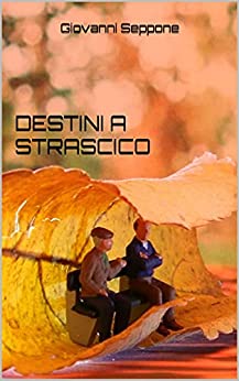 Destini a strascico