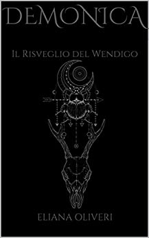 Demonica: Il Risveglio del Wendigo (Le Storie della Biblioteca)