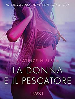 La donna e il pescatore - Breve racconto erotico