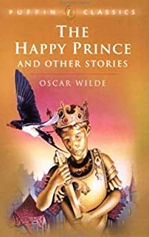 The Happy Prince, and Other Tales (English Edition)