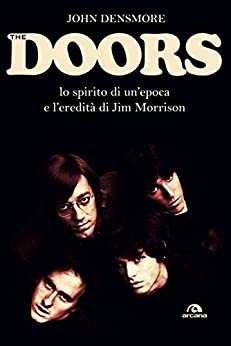 The Doors: Lo spirito di un’epoca e l’eredità di Jim Morrison