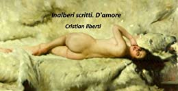 Inalberi scritti. D’amore