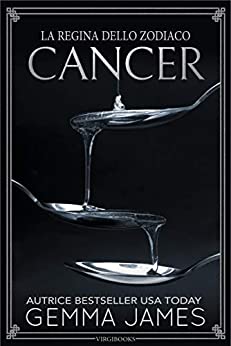 Cancer (La Regina dello Zodiaco Vol. 4)