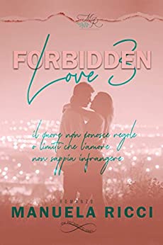 FORBIDDEN LOVE #3 (The Prohibited Series)