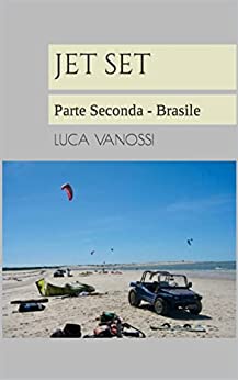 Jet Set: Parte Seconda - Brasile