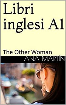 Libri inglesi A1: The Other Woman