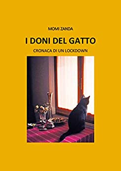 I doni del gatto: cronaca di un lockdown