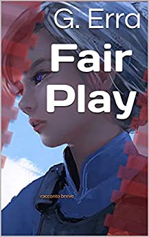 Fair Play: racconto breve (GipuntoE Vol. 4)