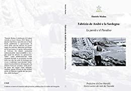 Fabrizio de André e la Sardegna: Le parole e il Paradiso