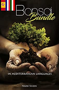 Bonsai – Bundle: 3 books for 1! In Mediterranean Languages