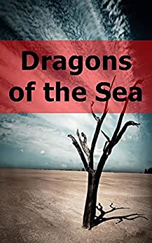 Dragons of the Sea