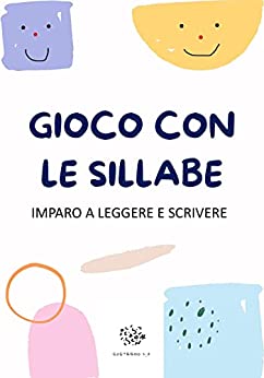 Gioco con le Sillabe: Imparo a leggere e scrivere